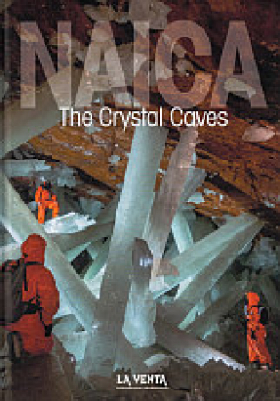Naica : the crystal caves