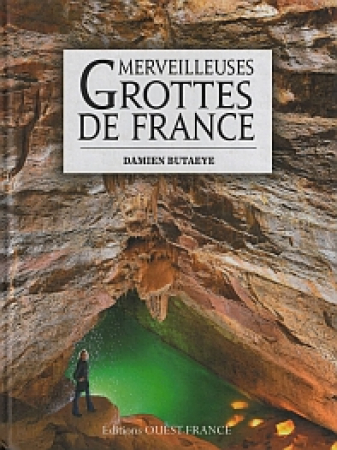 Merveilleuses grottes de France