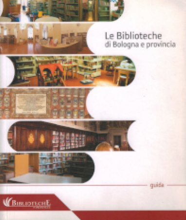 Le biblioteche di Bologna e provincia