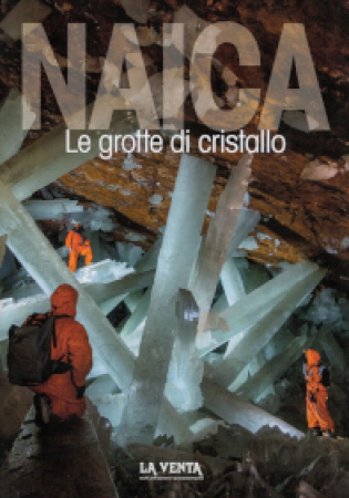 Naica : le grotte di cristallo